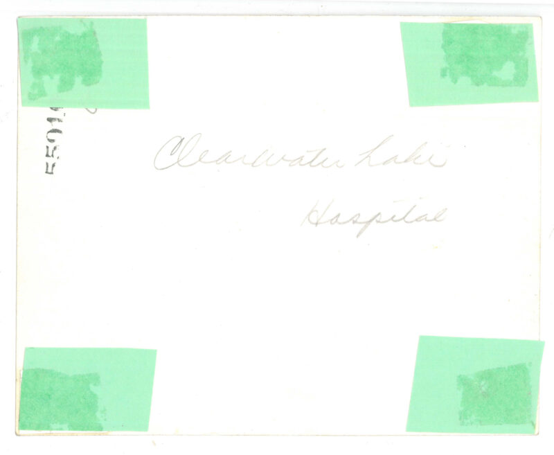 Verso: Stamp in top left corner: "5501"[Rest obscured by tape] Caption in pencil: "Clearwater Lake Hospital"