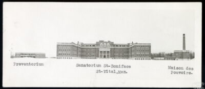 A composite photo of three buildings. A large building with two wings extending forward is in the centre, on the left is a low flat building, and on the right is a small building with a smoke stack. Annotations under each building read: "Preventorium // Sanatorium St-Boniface St-Vital, Man. // Maison des Pouvoirs."