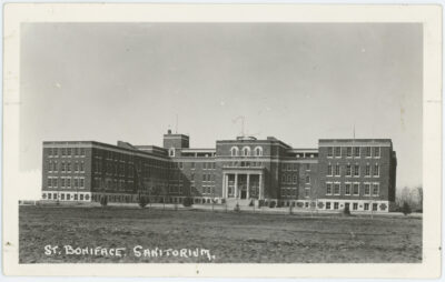 Exterior view of the St. Boniface Sanatorium. Inscription reads: "St. Boniface Sanatorium."
